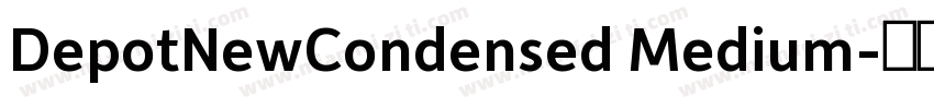DepotNewCondensed Medium字体转换